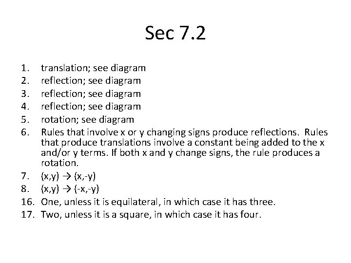 Sec 7. 2 1. 2. 3. 4. 5. 6. translation; see diagram reflection; see