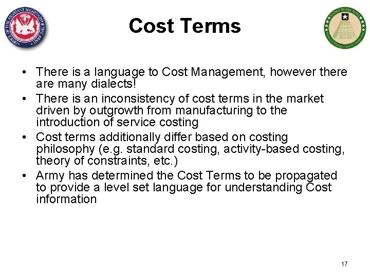 Cost Terms • There is a language to Cost Management, however there are many