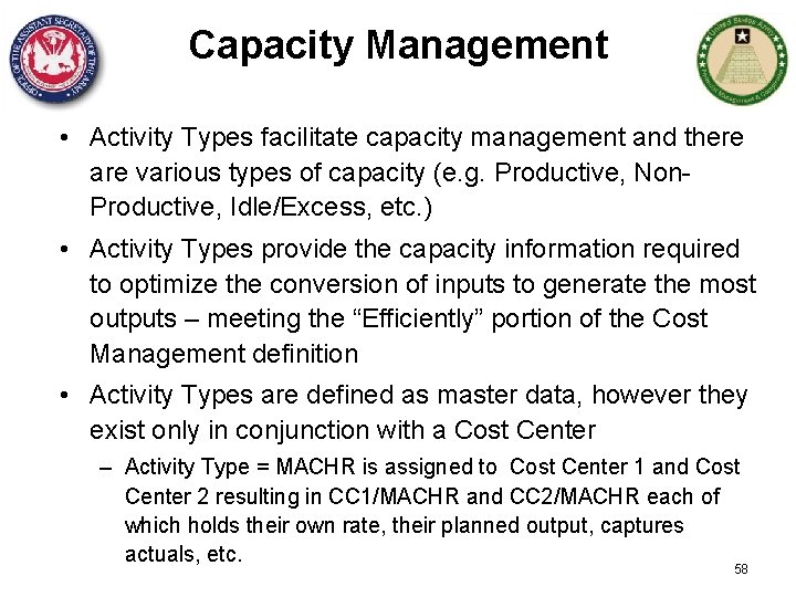 Capacity Management • Activity Types facilitate capacity management and there are various types of