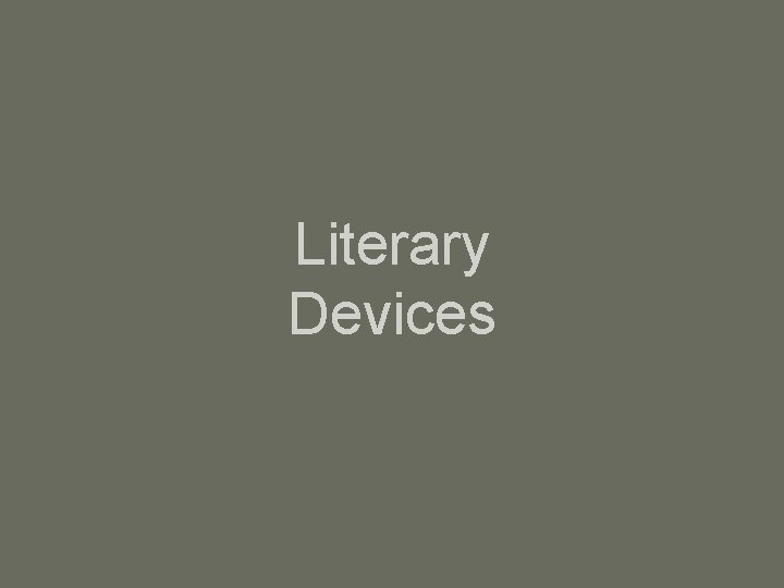 Literary Devices 