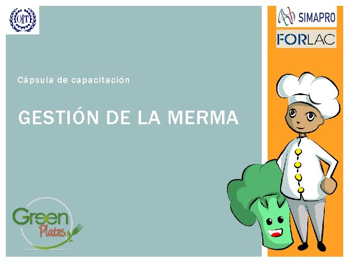 Cápsula de capacitación GESTIÓN DE LA MERMA 
