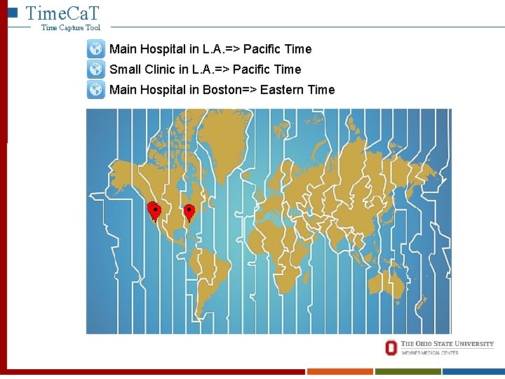 Time. Ca. T Time Capture Tool Main Hospital in L. A. => Pacific Time