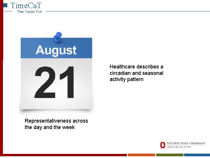 Time. Ca. T Time Capture Tool Healthcare describes a circadian and seasonal activity pattern