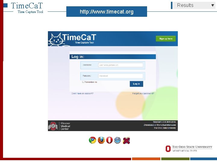 Time. Ca. T Time Capture Tool Results http: //www. timecat. org 