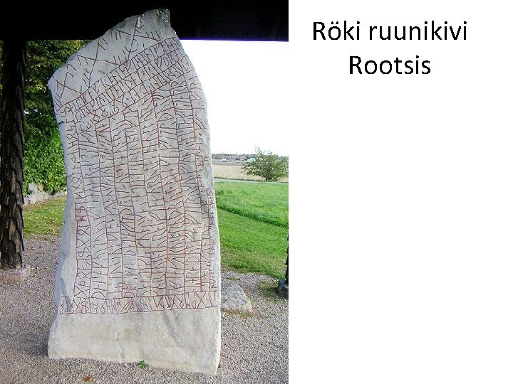 Röki ruunikivi Rootsis 