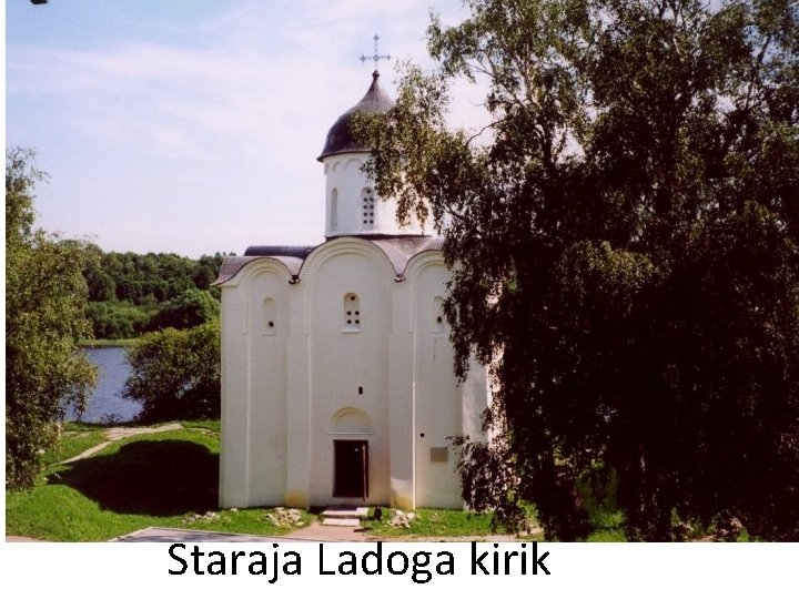 Staraja Ladoga kirik 