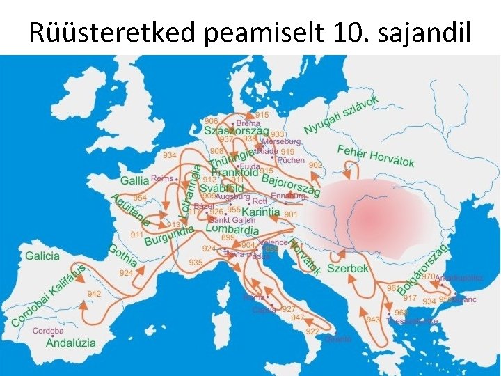 Rüüsteretked peamiselt 10. sajandil 