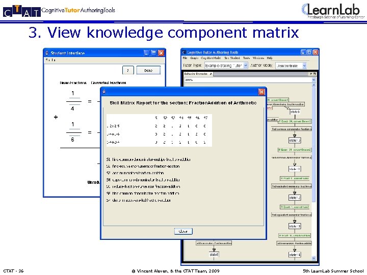 3. View knowledge component matrix CTAT - 36 © Vincent Aleven, & the CTAT