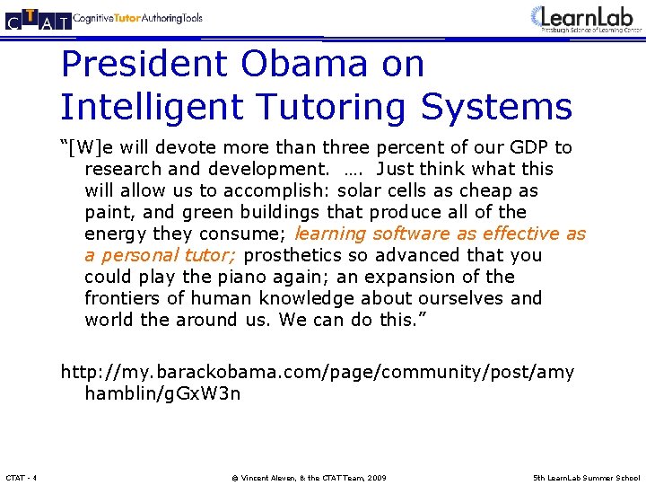 President Obama on Intelligent Tutoring Systems “[W]e will devote more than three percent of