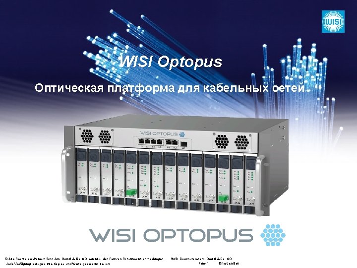 WISI Optopus Оптическая платформа для кабельных сетей © Alle Rechte bei Wilhelm Sihn Jun.