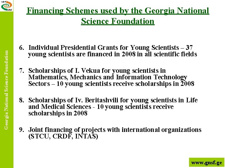 Georgia National Science Foundation Financing Schemes used by the Georgia National Science Foundation 6.