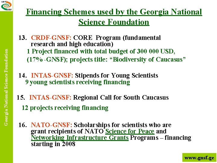 Georgia National Science Foundation Financing Schemes used by the Georgia National Science Foundation 13.