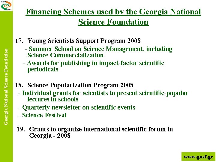 Georgia National Science Foundation Financing Schemes used by the Georgia National Science Foundation 17.