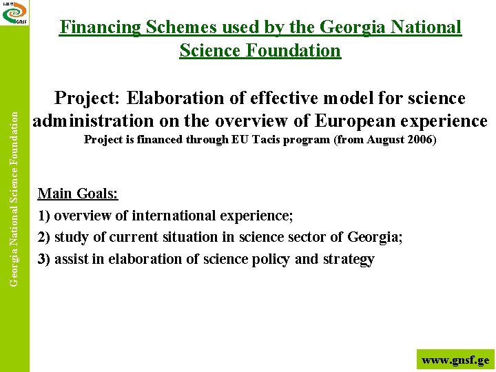 Georgia National Science Foundation Financing Schemes used by the Georgia National Science Foundation Project: