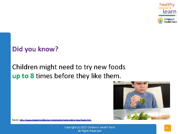 Did you know? Children might need to try new foods up to 8 times