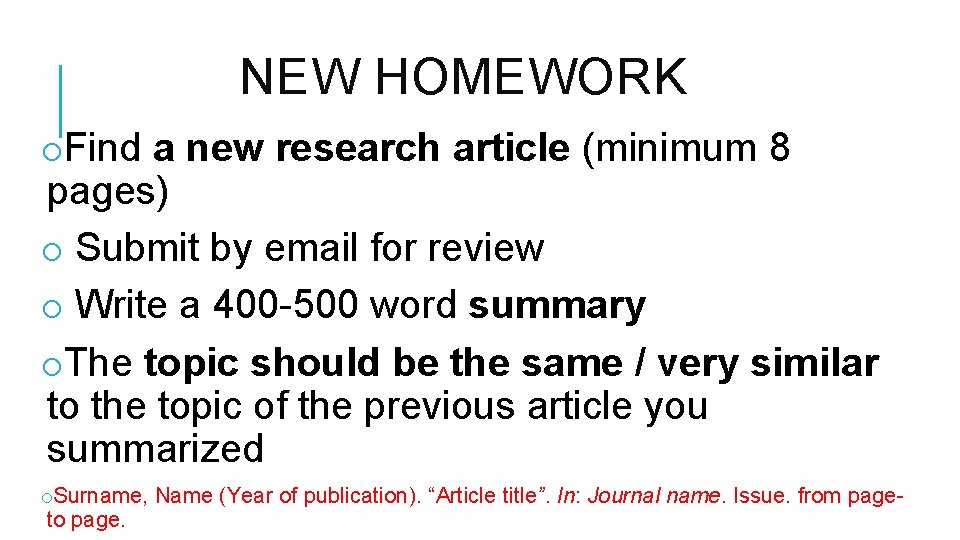 NEW HOMEWORK o. Find a new research article (minimum 8 pages) o Submit by