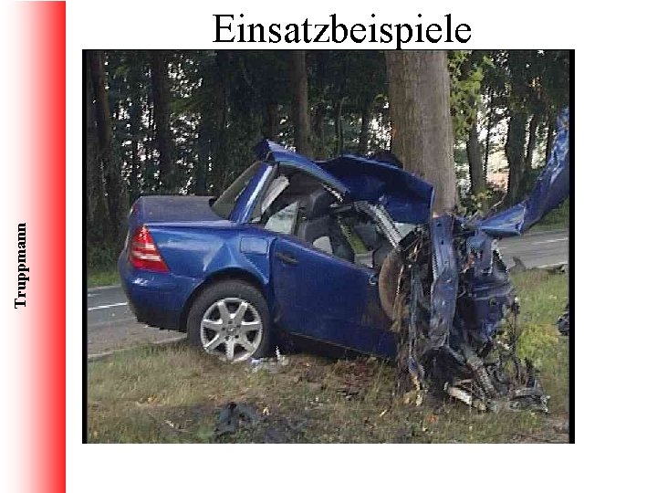 Truppmann Einsatzbeispiele 