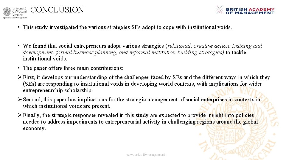 CONCLUSION • This study investigated the various strategies SEs adopt to cope with institutional