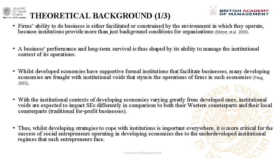 THEORETICAL BACKGROUND (1/3) • Firms’ ability to do business is either facilitated or constrained