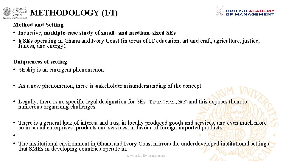 METHODOLOGY (1/1) Method and Setting • Inductive, multiple-case study of small- and medium-sized SEs