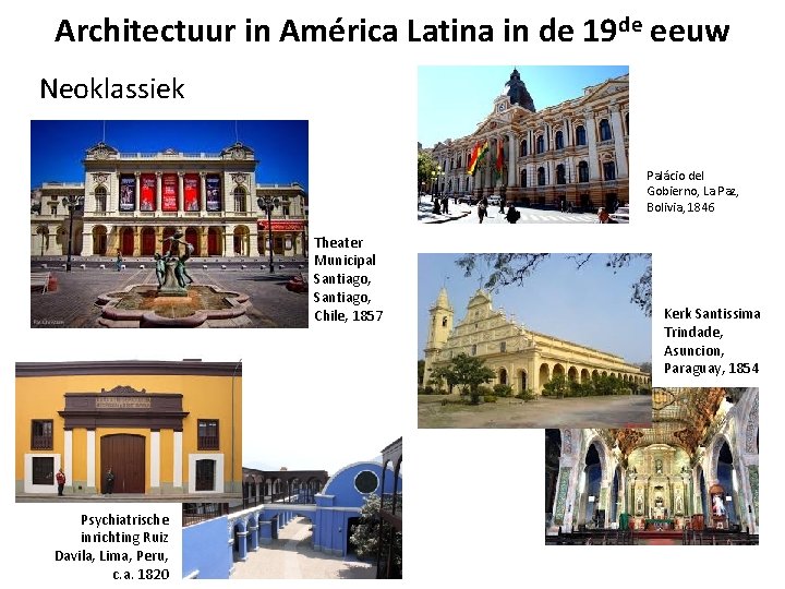 Architectuur in América Latina in de 19 de eeuw Neoklassiek Palácio del Gobierno, La