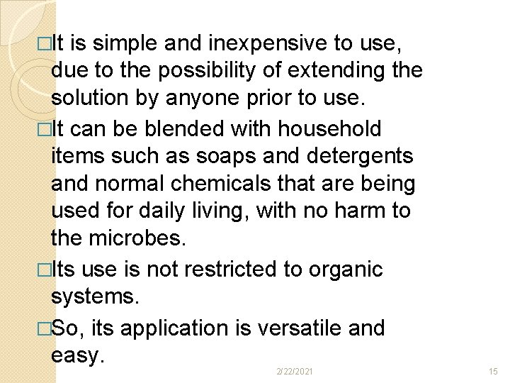 �It is simple and inexpensive to use, due to the possibility of extending the �It is simple and inexpensive to use, due to the possibility of extending the