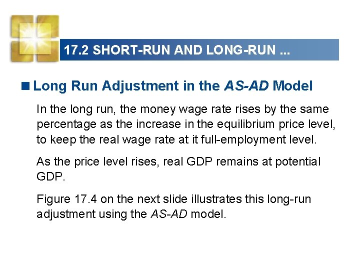 17. 2 SHORT-RUN AND LONG-RUN. . . <Long Run Adjustment in the AS-AD Model
