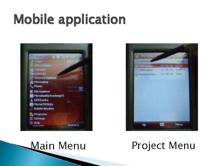 Mobile application Main Menu Project Menu 