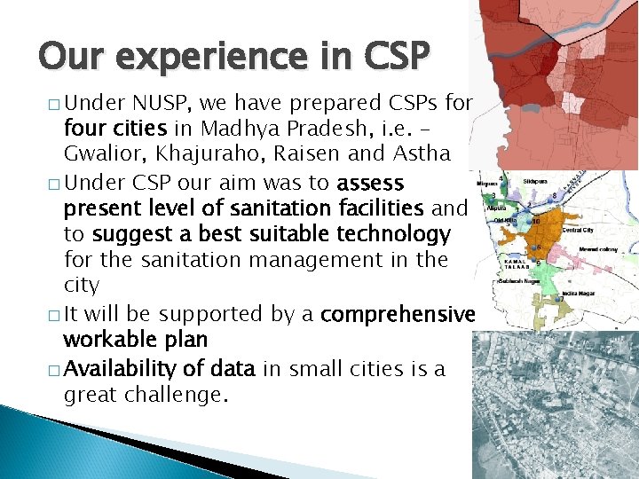 Our experience in CSP � Under NUSP, we have prepared CSPs for four cities