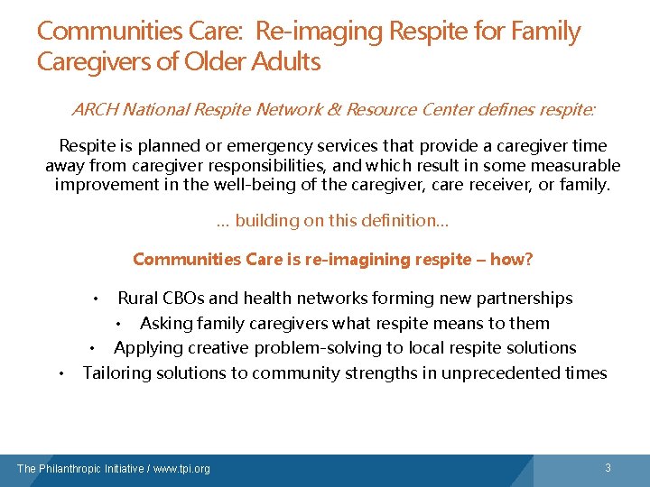 Communities Care: Re-imaging Respite for Family Caregivers of Older Adults ARCH National Respite Network