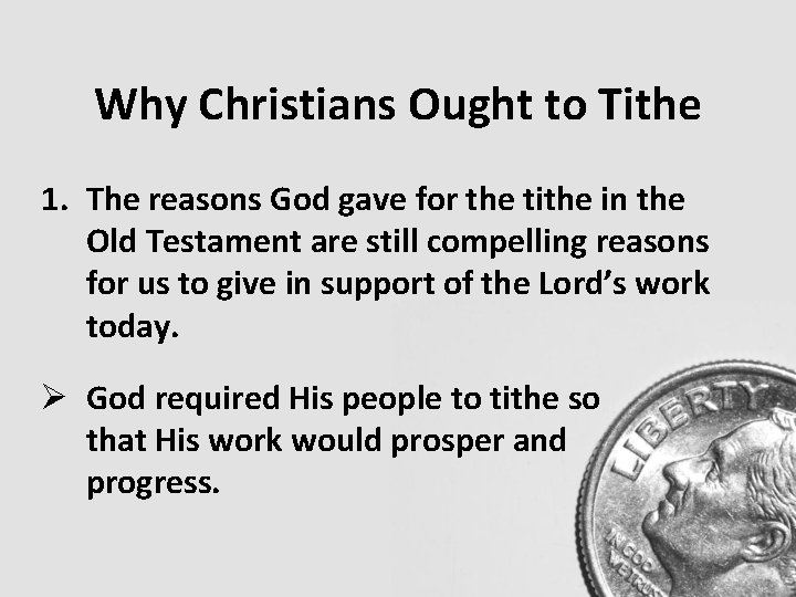 Why Christians Ought to Tithe 1. The reasons God gave for the tithe in Why Christians Ought to Tithe 1. The reasons God gave for the tithe in