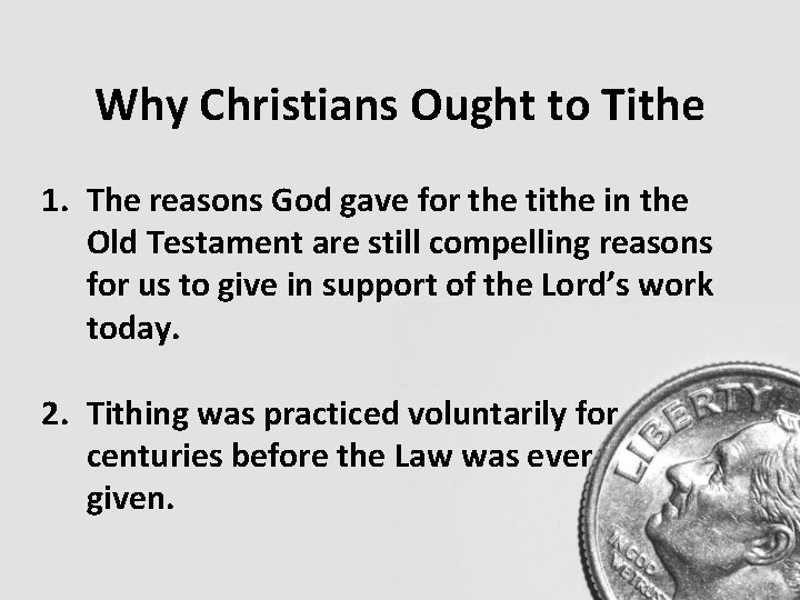 Why Christians Ought to Tithe 1. The reasons God gave for the tithe in Why Christians Ought to Tithe 1. The reasons God gave for the tithe in