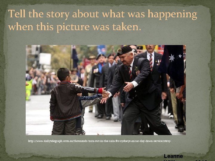 Tell the story about what was happening when this picture was taken. http: //www. Tell the story about what was happening when this picture was taken. http: //www.