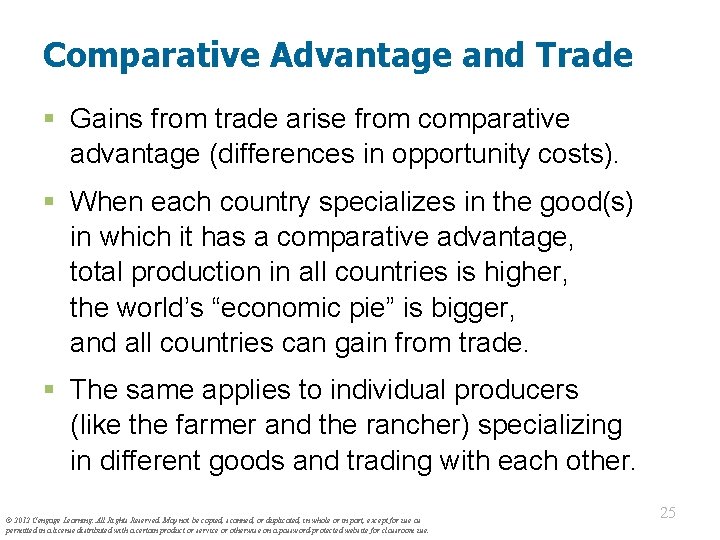 Comparative Advantage and Trade § Gains from trade arise from comparative advantage (differences in