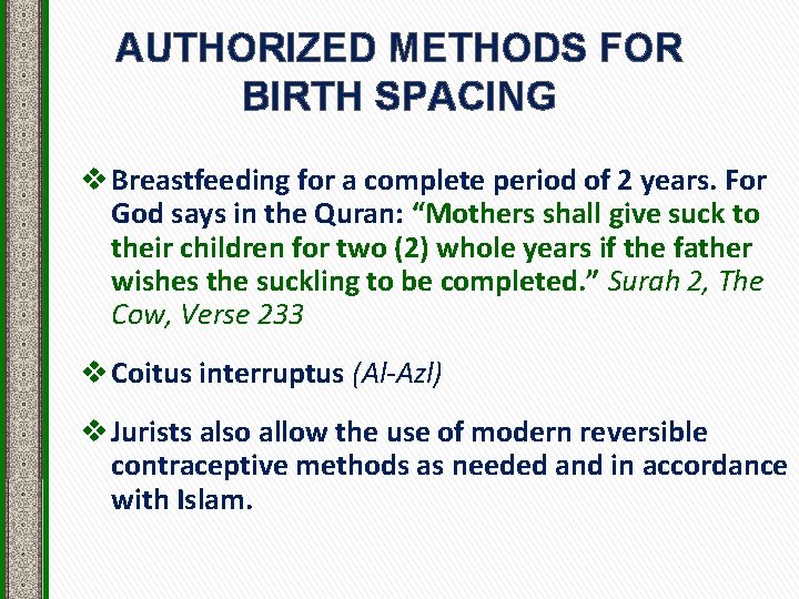 AUTHORIZED METHODS FOR BIRTH SPACING v Breastfeeding for a complete period of 2 years.