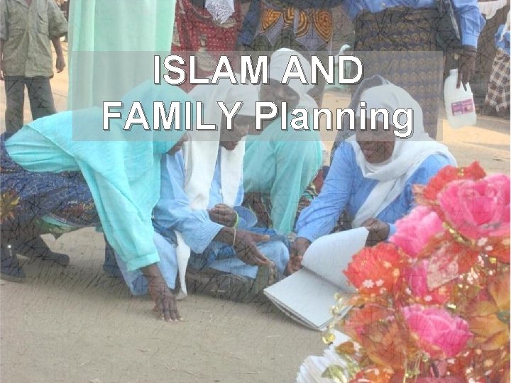 ISLAM AND FAMILY Planning 