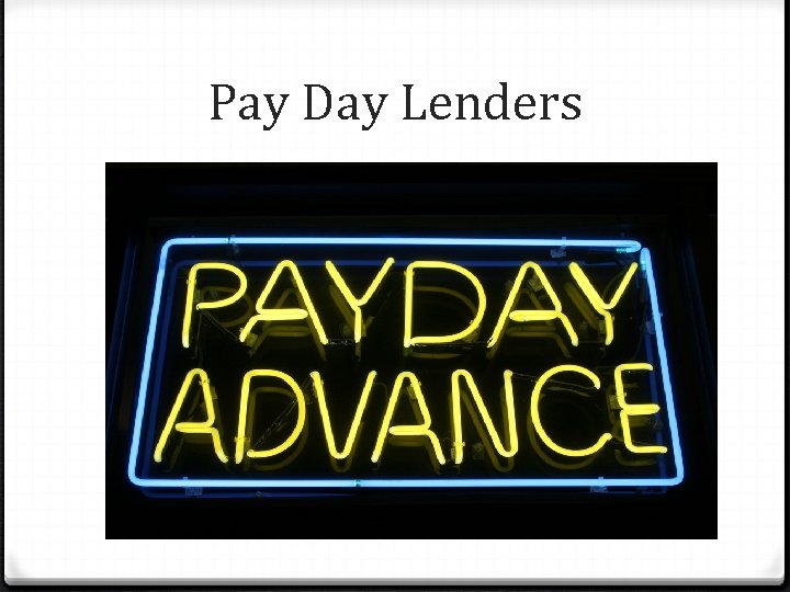 Pay Day Lenders 