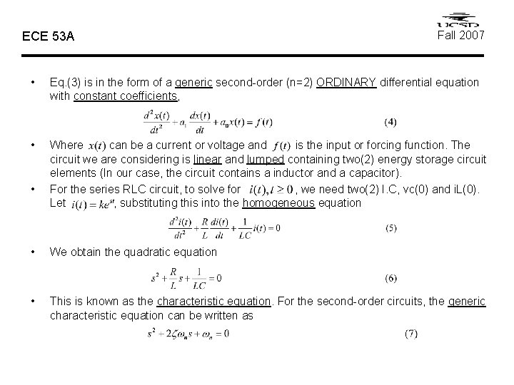 ECE 53 A Fall 2007 • Eq. (3) is in the form of a ECE 53 A Fall 2007 • Eq. (3) is in the form of a