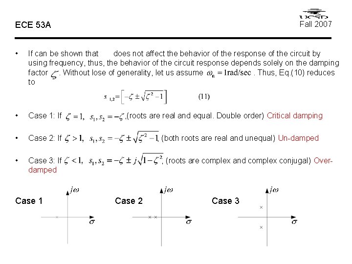 Fall 2007 ECE 53 A • If can be shown that does not affect Fall 2007 ECE 53 A • If can be shown that does not affect