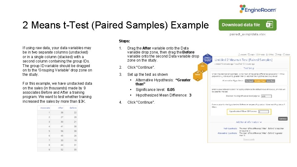 2 Means t-Test (Paired Samples) Example pairedt_exmpldata. xlsx Steps: If using raw data, your