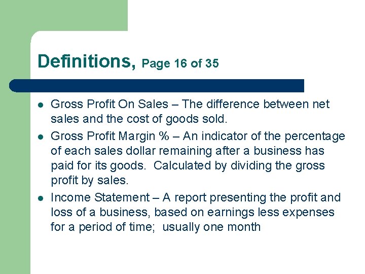 Definitions, Page 16 of 35 l l l Gross Profit On Sales – The Definitions, Page 16 of 35 l l l Gross Profit On Sales – The