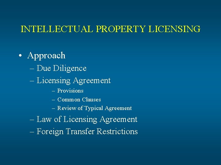 Intellectual Property Licensing Advantages To Transferring Intellectual Property