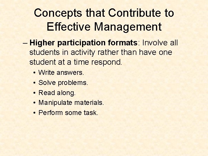 Concepts that Contribute to Effective Management – Higher participation formats: Involve all students in