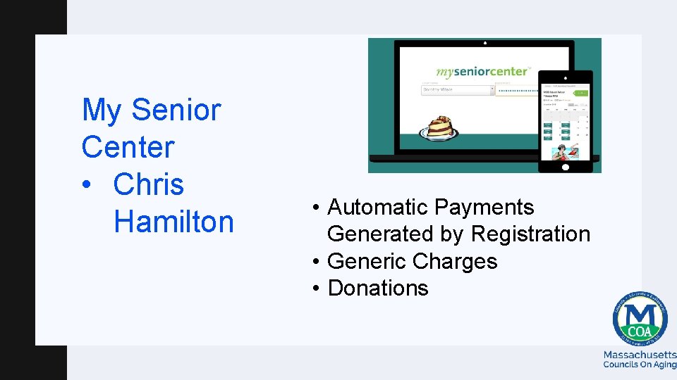 My Senior Center • Chris Hamilton • Automatic Payments Generated by Registration • Generic