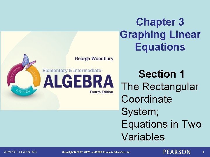 Chapter 3 Graphing Linear Equations Section 1 The Rectangular Coordinate System; Equations in Two