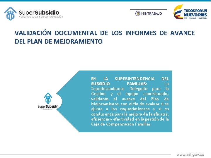 VALIDACIÓN DOCUMENTAL DE LOS INFORMES DE AVANCE DEL PLAN DE MEJORAMIENTO EN LA SUPERINTENDENCIA