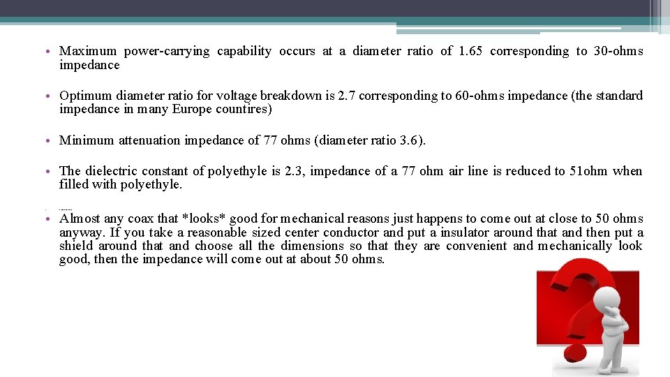  • Maximum power-carrying capability occurs at a diameter ratio of 1. 65 corresponding