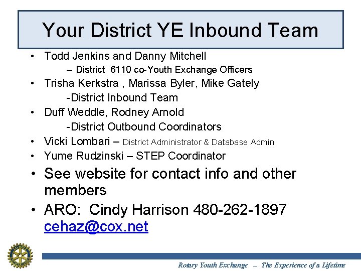 Your District YE Inbound Team • Todd Jenkins and Danny Mitchell – District 6110