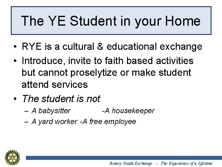 The YE Student in your Home • RYE is a cultural & educational exchange