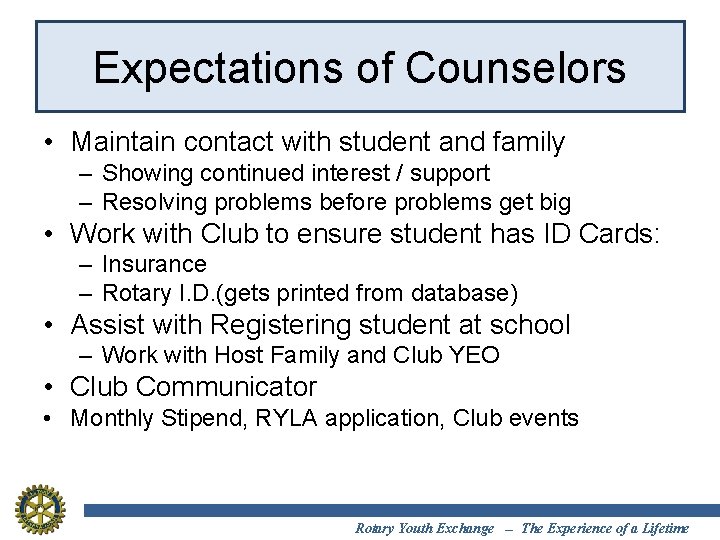 Expectations of Counselors • Maintain contact with student and family – Showing continued interest